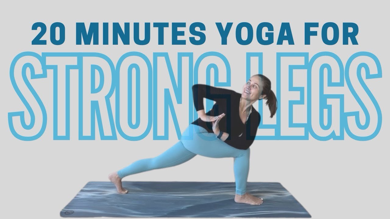 20 Minute Yoga for Lower Body | Stronger & Leaner Legs 