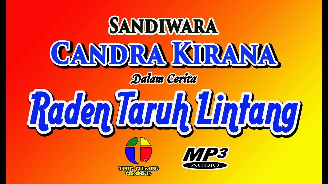 SANDIWARA CANDRA KIRANA DALAM CERITA RADEN TARUH LINTANG