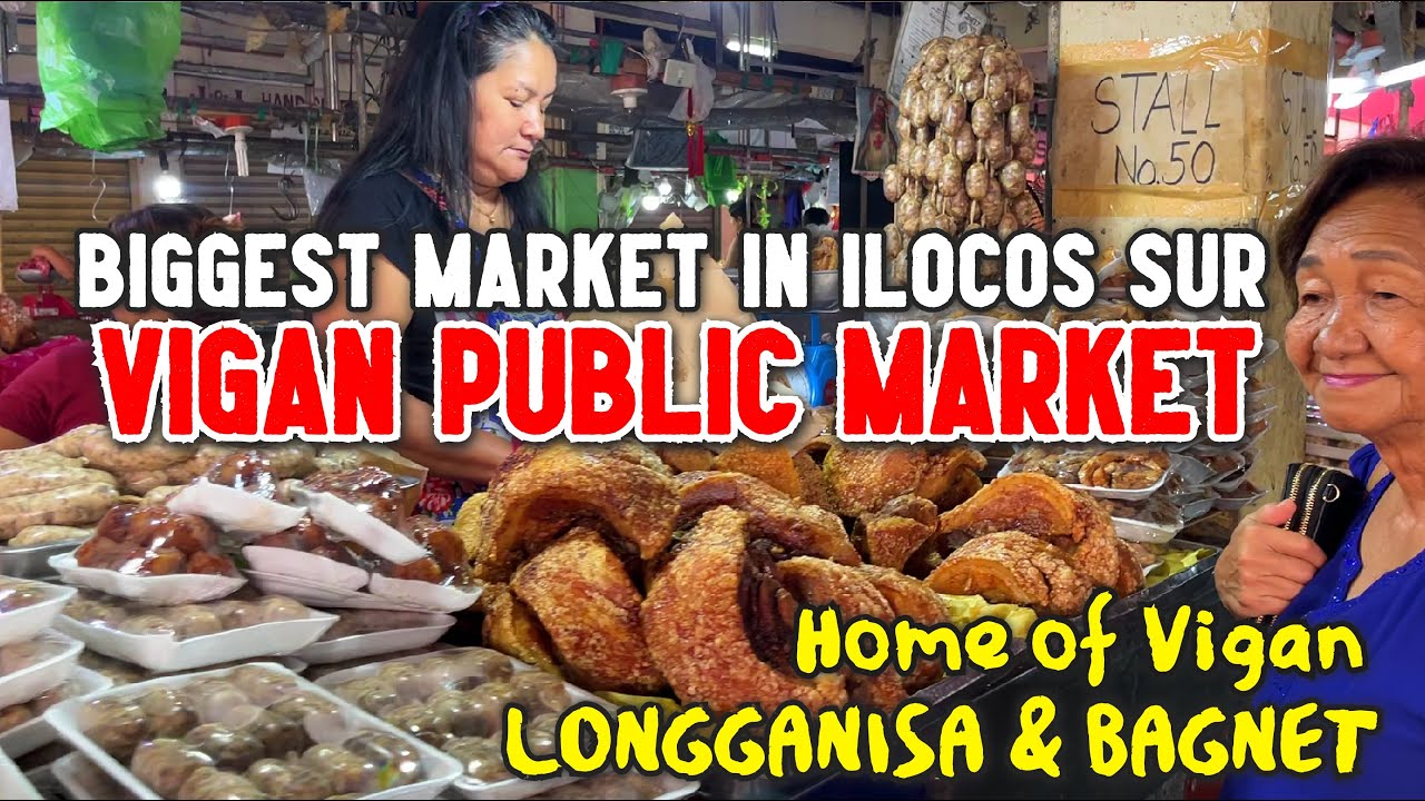 VIGAN CITY ILOCOS SUR | PALENGKE TOUR Inside the BIGGEST WET MARKET of Ilocos Sur Philippines