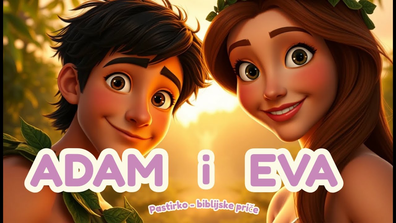 Adam i Eva - animirane biblijske priče