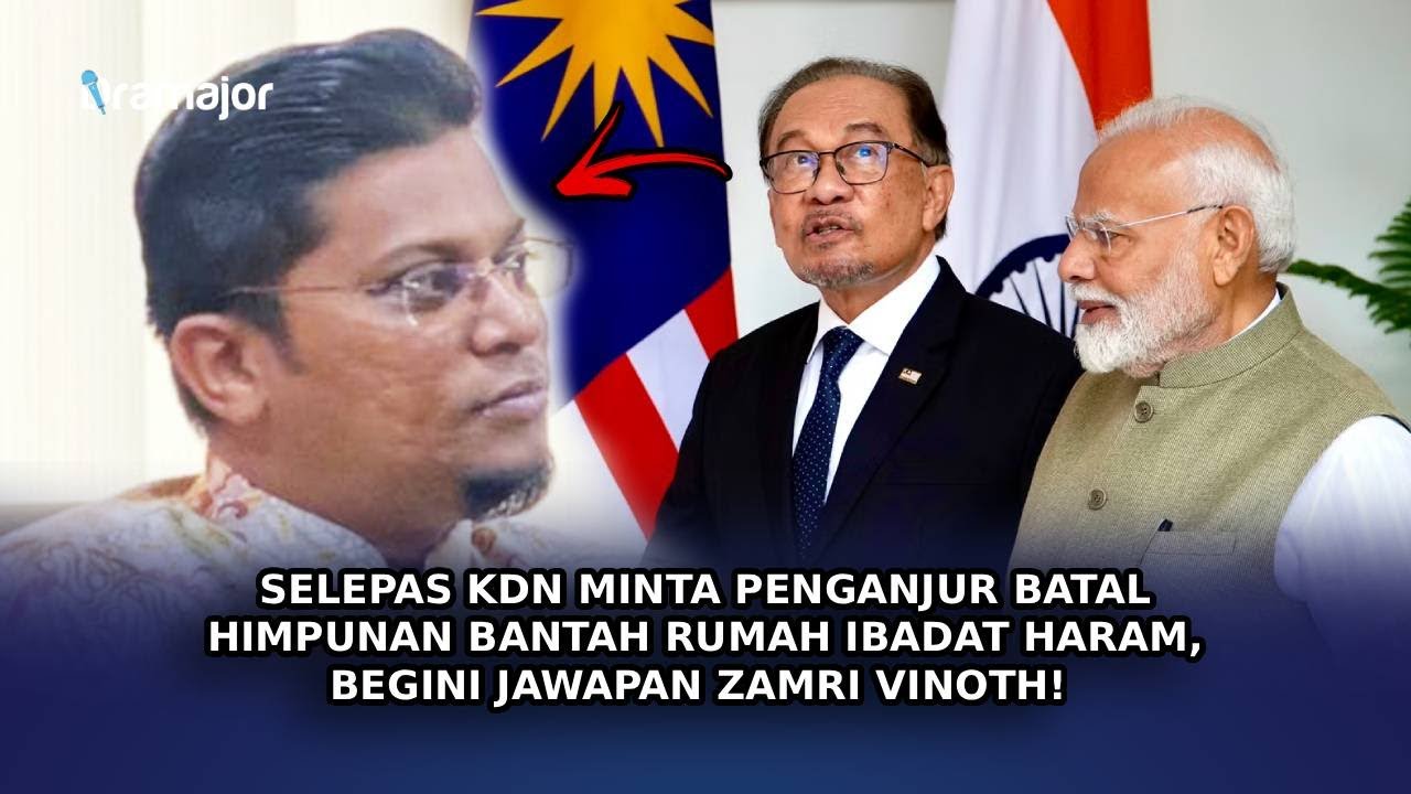 SELEPAS KDN Minta Penganjur Batal Himpunan Bantah Rumah Ibadat Haram, Begini Jawapan Zamri Vinoth!