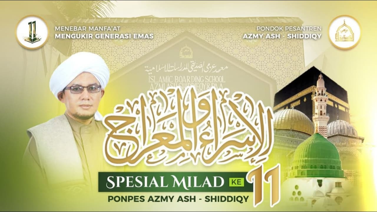 🔴 LIVE | ISRA MI'RAJ NABI MUHAMMAD ﷺ & MILAD PONDOK PESANTREN AZMY ASH-SHIDDIQ | 13 FEBRUARI 2026