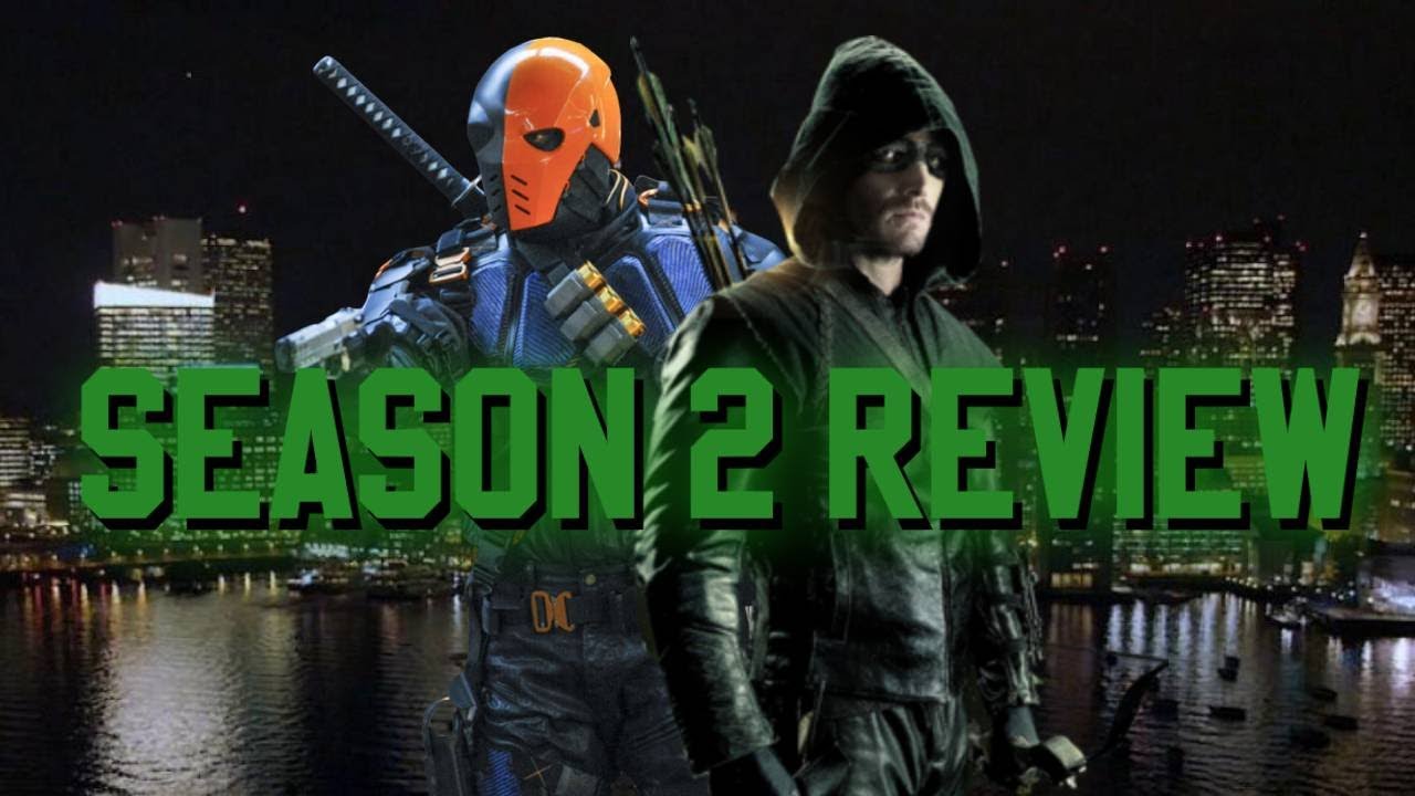 The Point of the Arrow!!! - Arrow Season 2 Review