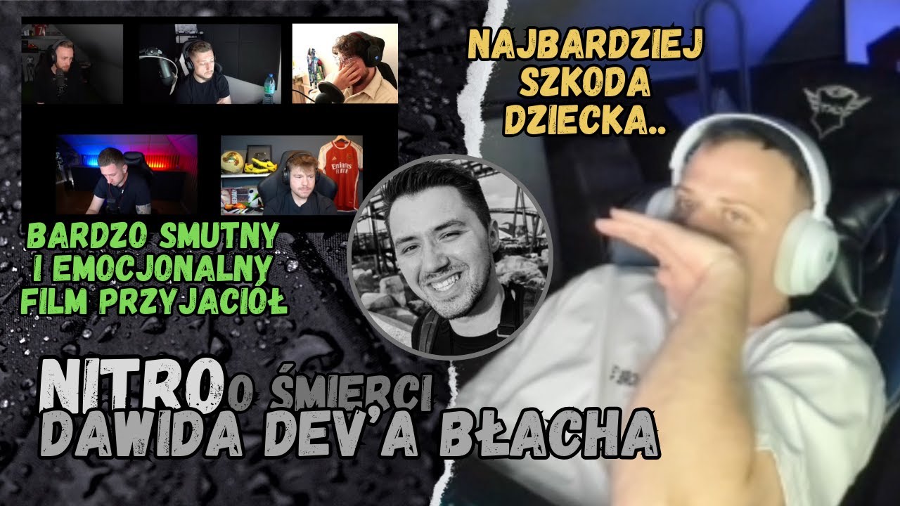 NITRO O ŚMIERCI DAWIDA DEV'A BŁACHA! 🕯️