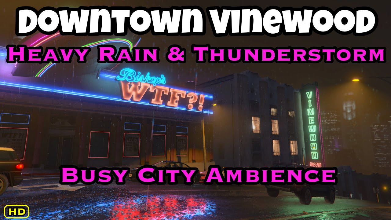 GTA V - Downtown Vinewood - Walking In Heavy Rain & Thunderstorm - Busy City Ambience At Night.