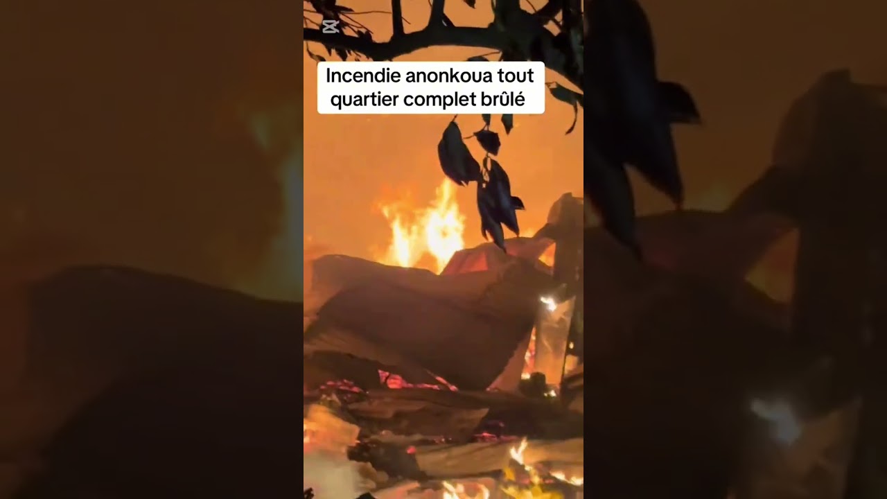GRAVE INCENDIE ANONKOUA 
