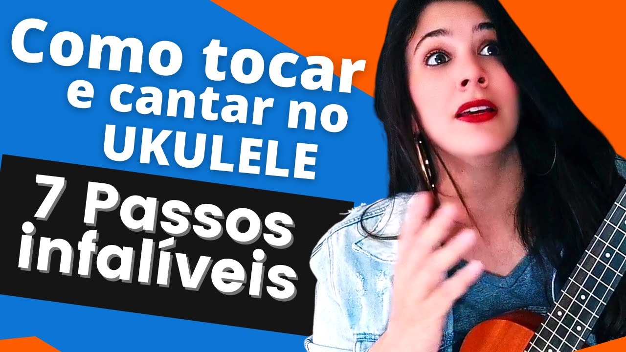 Como TOCAR e CANTAR ao mesmo tempo no Ukulele