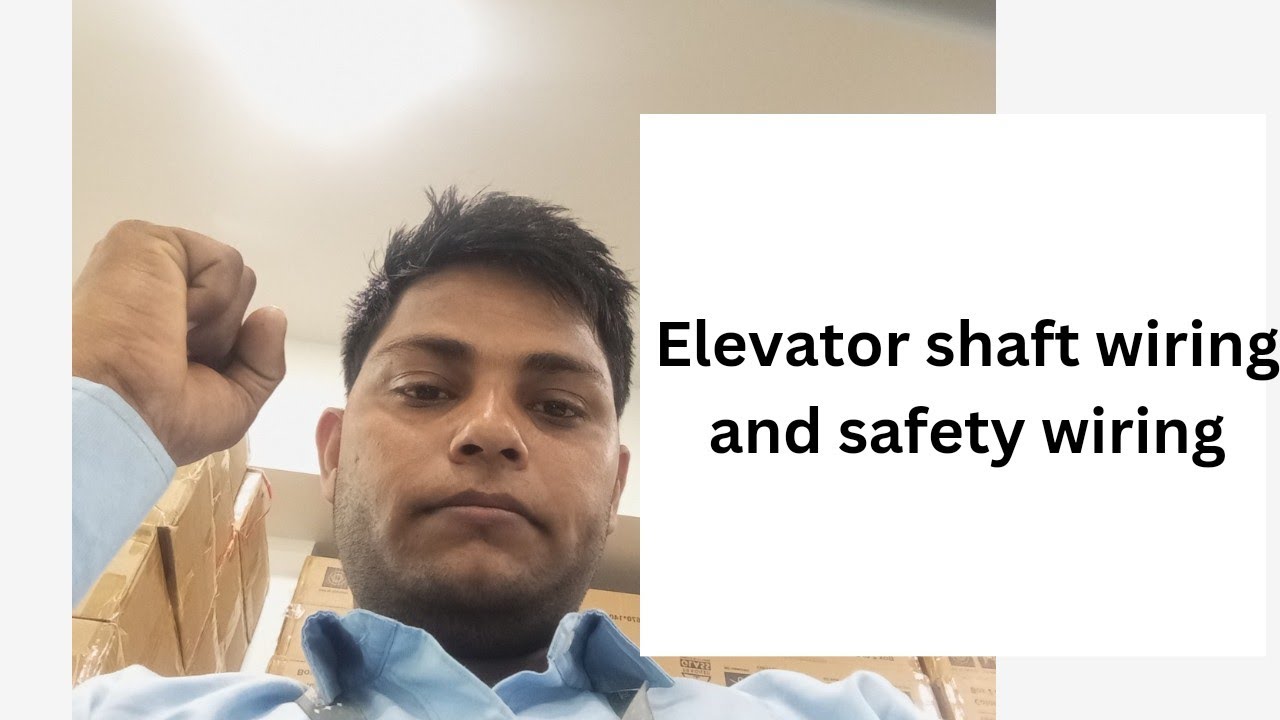 elevator shaft wiring and safety wiring elevator control panels wiring testing and commissioning