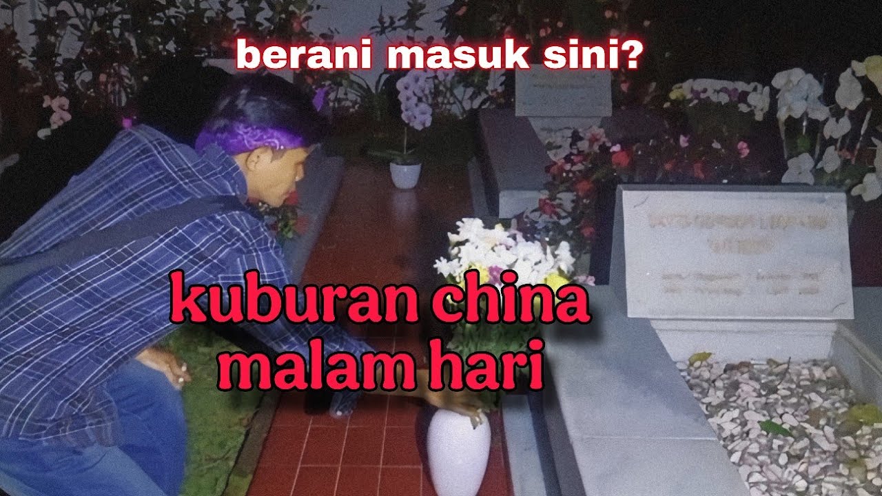 Masuk Kuburan China yang Katanya Angker