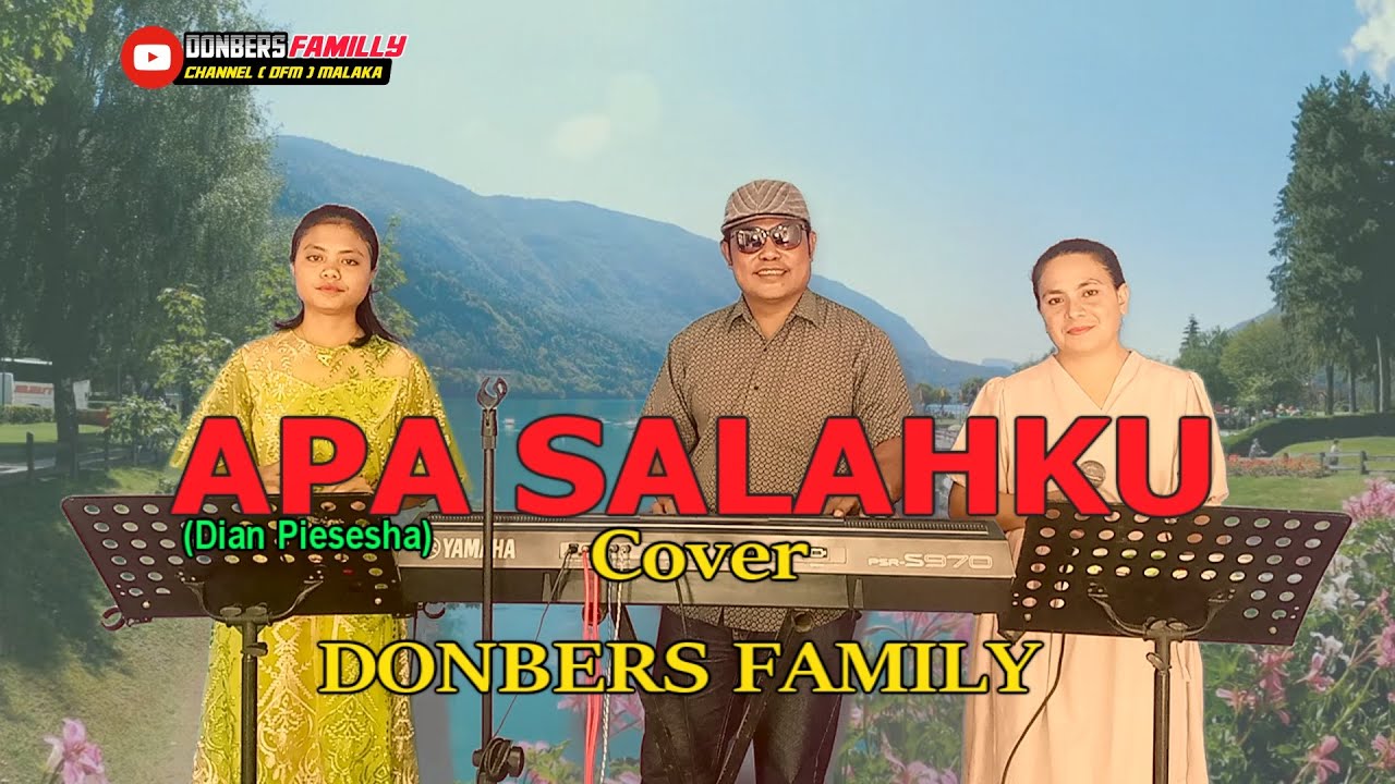 Lagu Populer Pance F.Pondaag-APA SALAHKU-(Dian Piesesha)-Cover-DONBERS FAMILY Channel  (DFC) Malaka