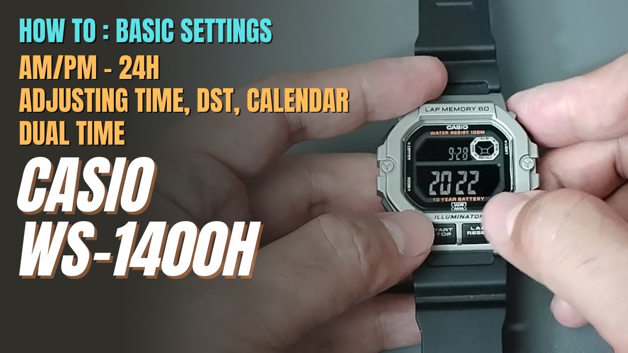 Как настроить Casio WS1400H (время, календарь, AM/PM - 24-часовой формат, двойное время) - Настро...
