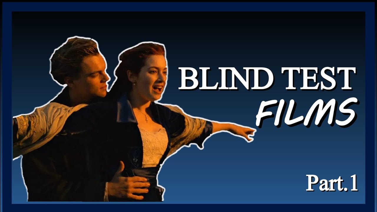 BLIND TEST - Musiques de FILMS partie 1 (50 extraits)