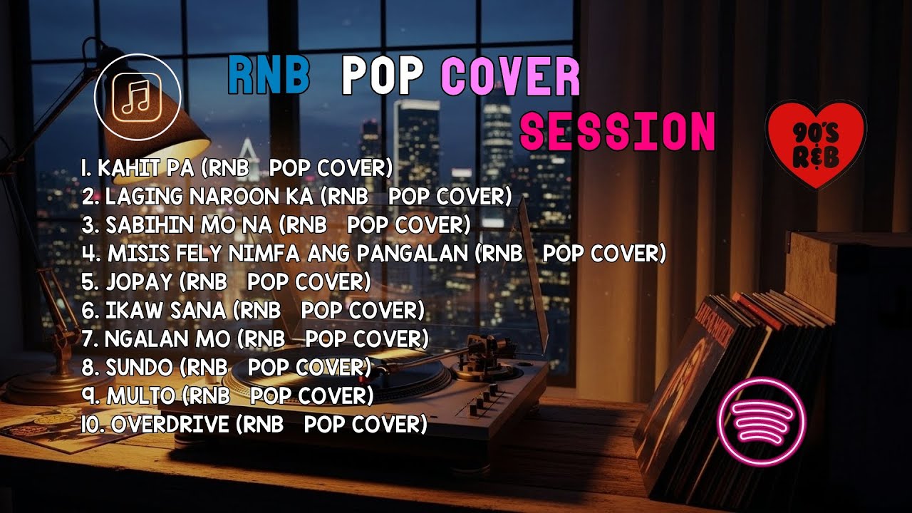 RnB Pop Cover Session | KANIT PA, LAGING NAROON KA & SABIHIN MO NA