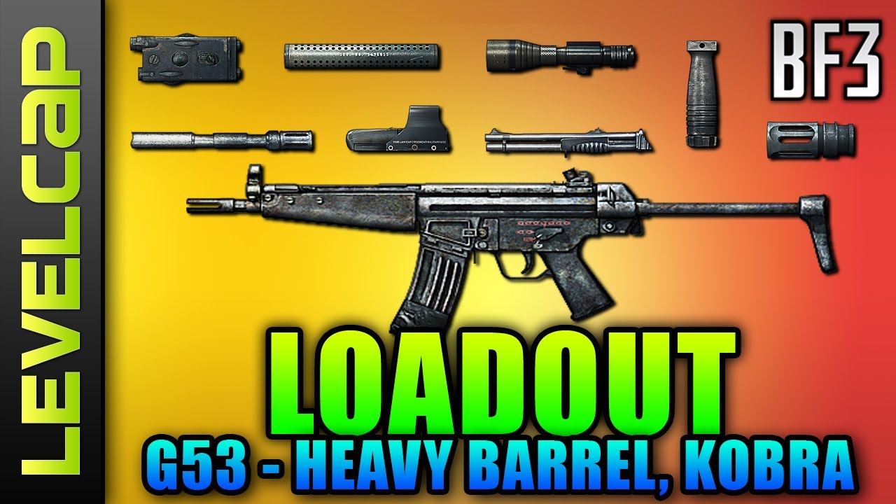 Loadout - G53, Heavy Barrel, Kobra (Battlefield 3 Gameplay/Commentary/Review)
