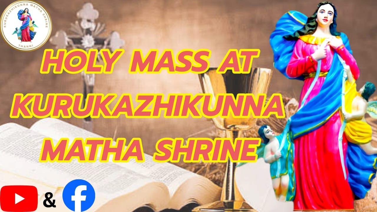 HOLY MASS AND NOVENA കുരുക്കഴിക്കുന്ന മാതാവിൻ്റെ സ്‌തുതിക്കായി