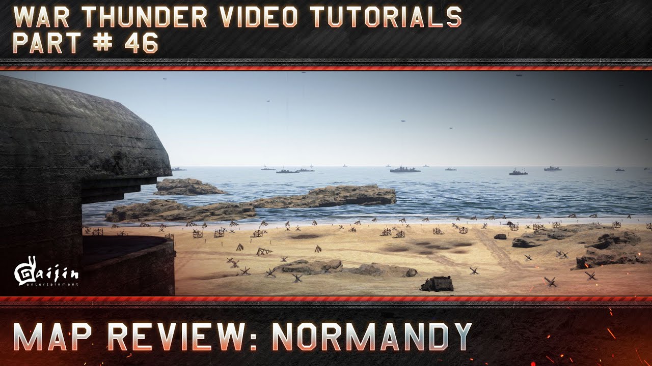 Map Review: Normandy - War Thunder Video Tutorials