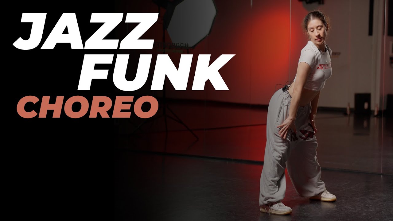Хореография по JAZZ-FUNK для продолжающих | ЕЛИЗАВЕТА КОРЯКИНА