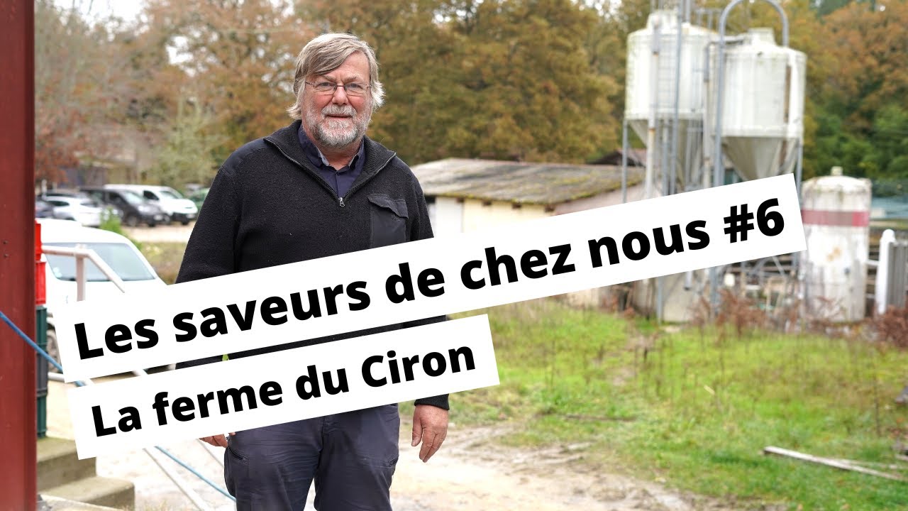 Les saveurs de chez nous #6 : La ferme du Ciron