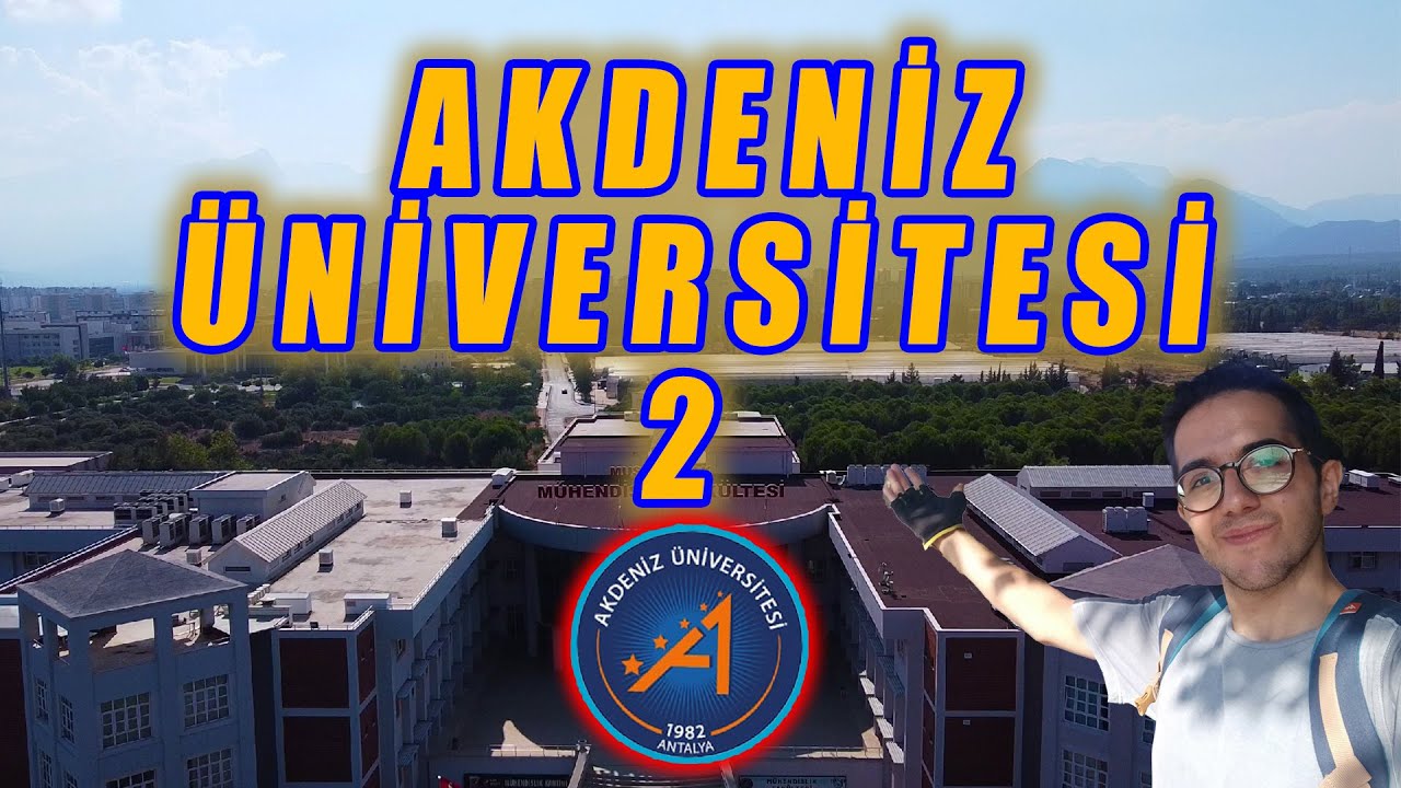 AKDENİZ ÜNİVERSİTESİ TANITIM 2 / !! BİLİNMESİ GEREKENLER !!