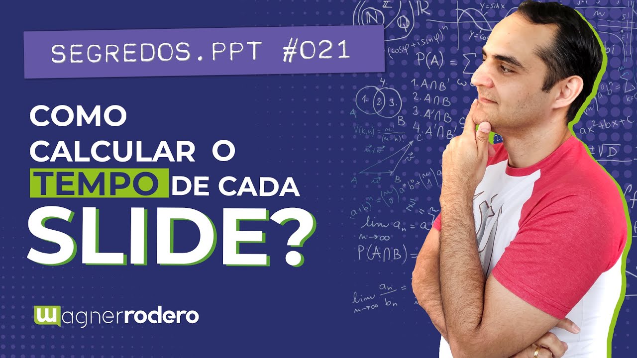 ENTENDA COMO CALCULAR BEM O TEMPO DOS SEUS SLIDES  || SEGREDOS.PPT #021