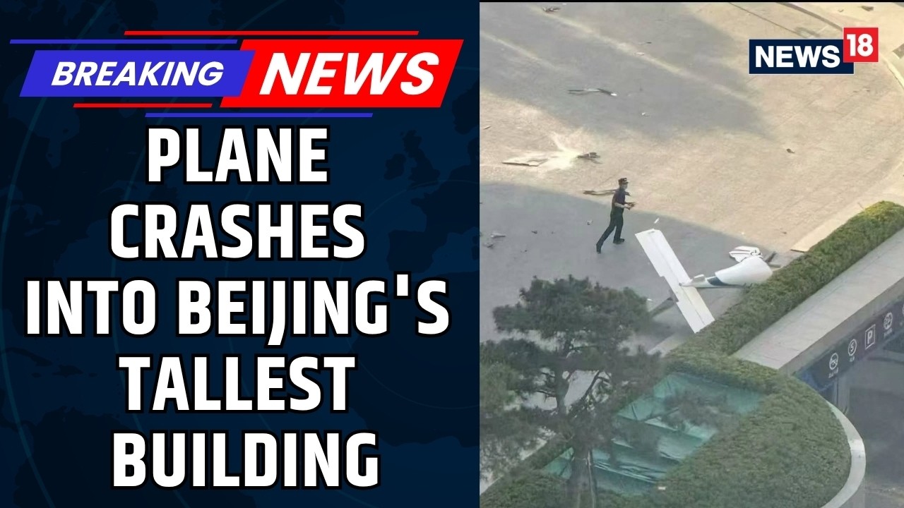 Beijing Plane Crash | Small Aircraft Crashes Into Beijing's Tallest Building, Shocking Videos Sur...