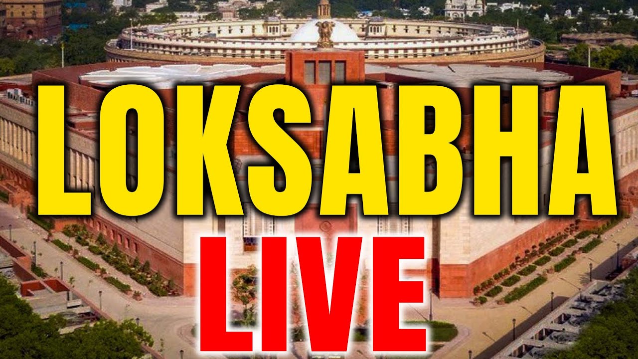 Lok Sabha LIVE