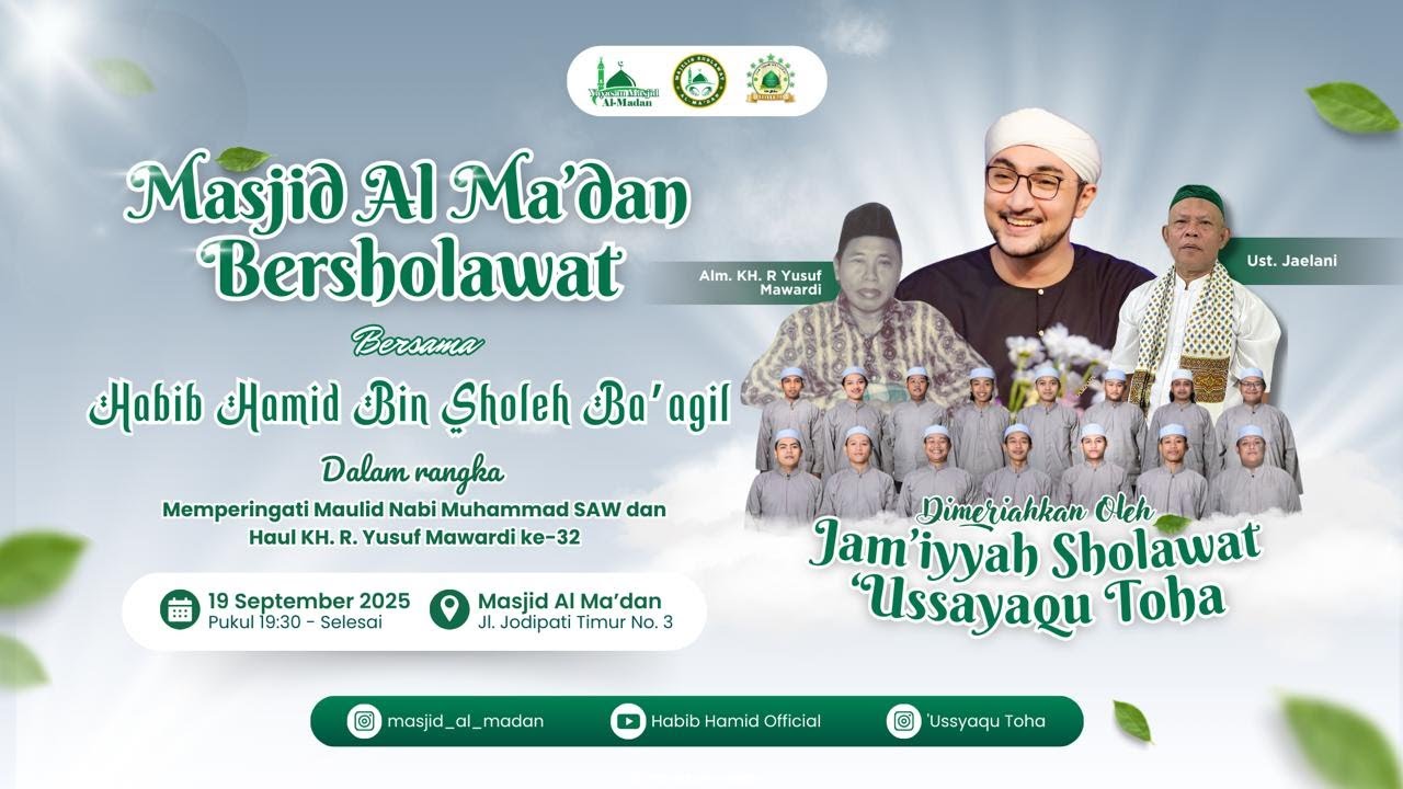 MASJID AL MA'DAN BERSAMA HABIB HAMID BIN SHOLEH BA'AGIL |  USSYAQU TOHA