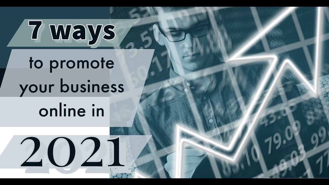 Serious about your business watch this!!| Top 7 ways to promote your business online in 2021