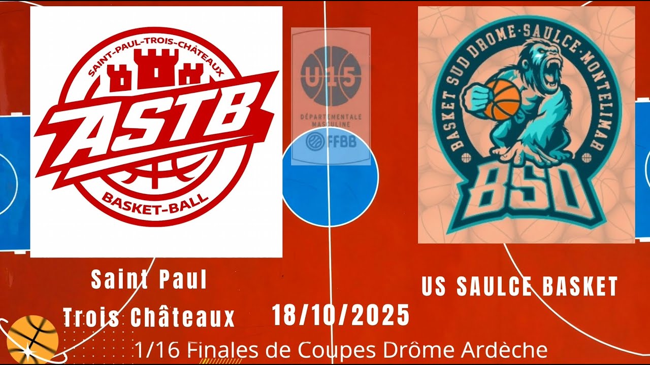 Match de basket ball U15 M - Saint Paul Trois Châteaux VS BSD 18 10 25