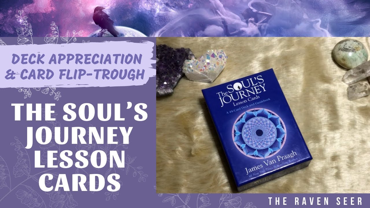 DECK APPRECIATION VIDEO: SOUL’S JOURNEY LESSON CARDS by James Van Praagh ✨