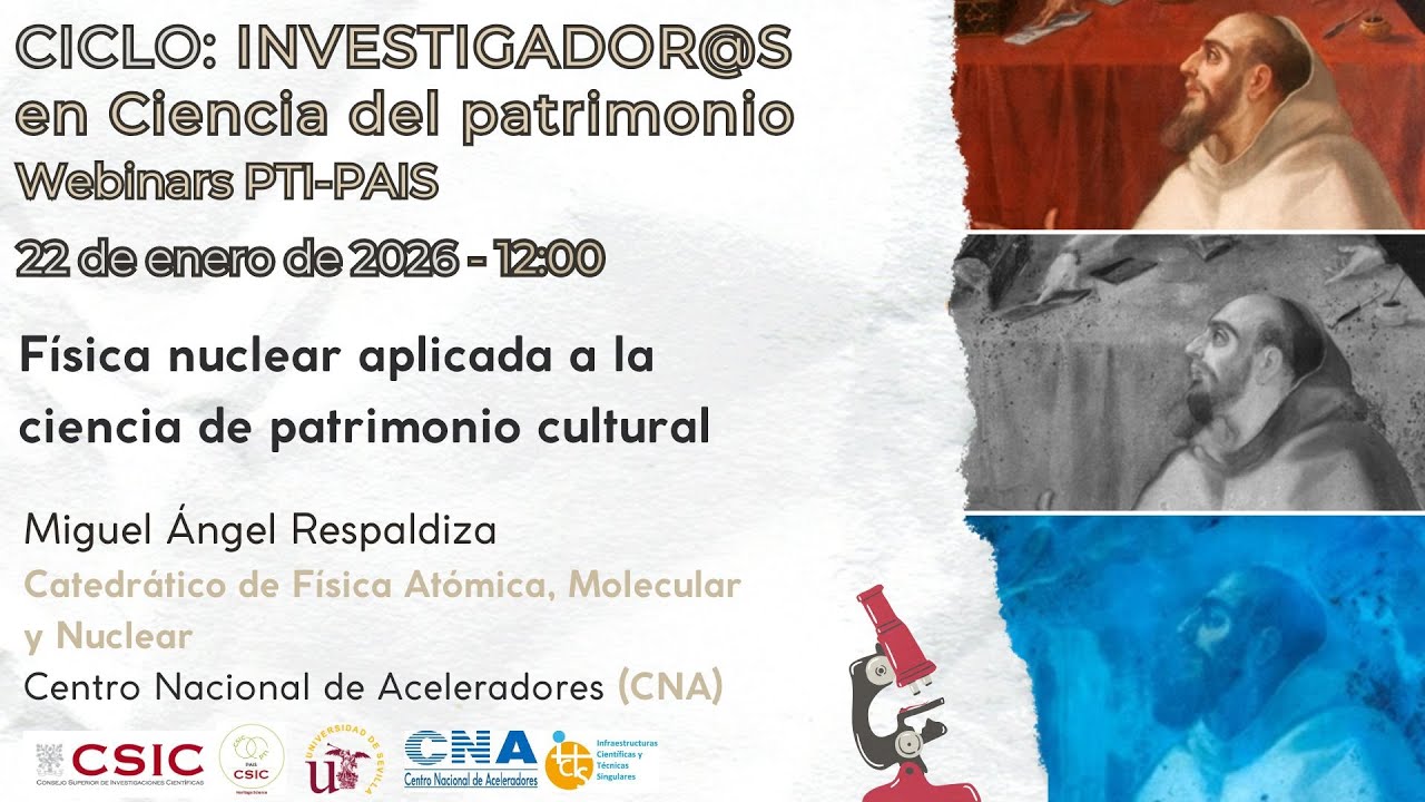 Física Nuclear Aplicada a Ciencia de Patrimonio Cultural. Miguel Ángel Respaldiza. CNA-US.
