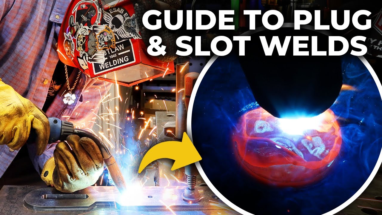 How To Hide Your Welds: Plug & Slot Welding 101