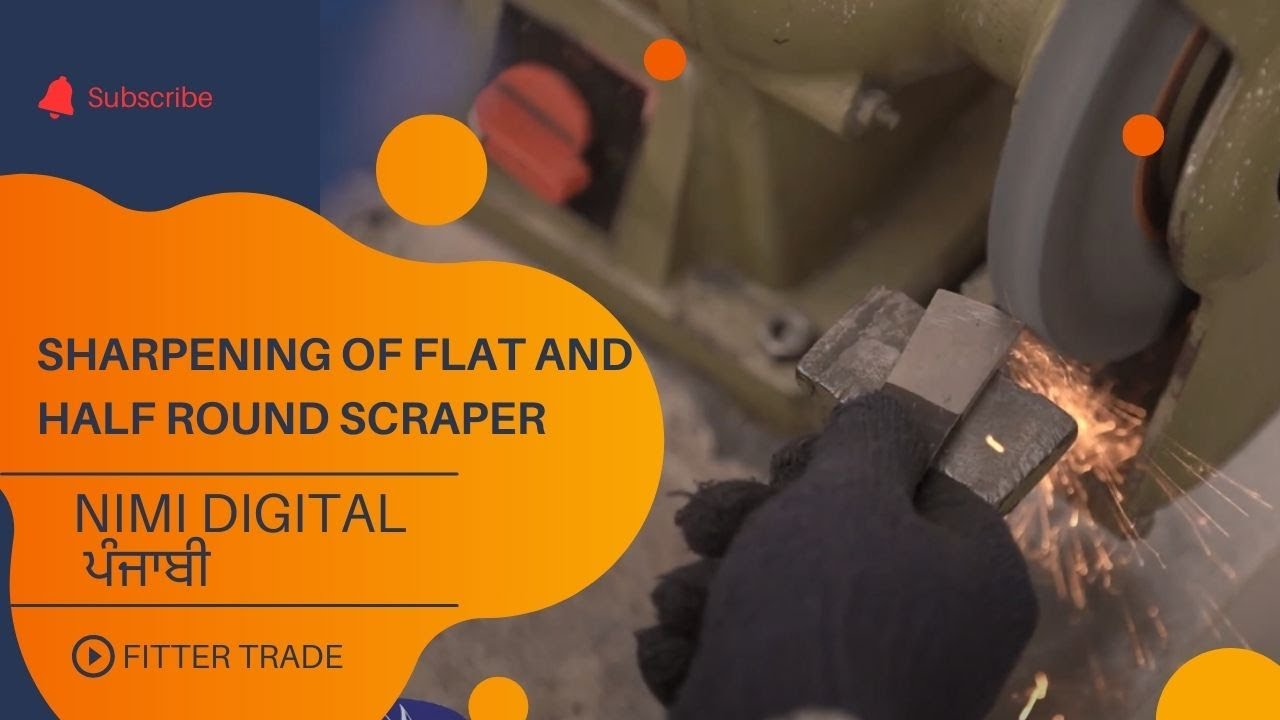 SHARPENING OF FLAT AND HALF ROUND SCRAPER   | NIMI | DIGITAL | PUNJABI |
