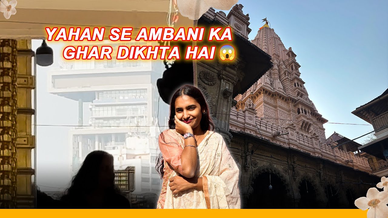 Babulnath Mandir Se Ambani Ka Ghar Dikhta Hai  | Mumbai Hidden View