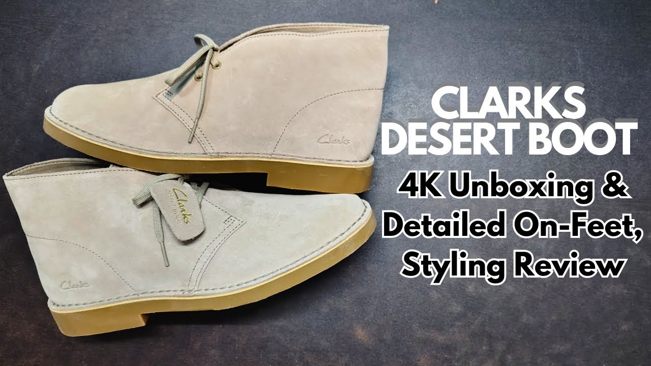 CLARKS DESERT BOOT 4K Unboxing & Detailed On-Feet | Styling & Comfort Review 🔥