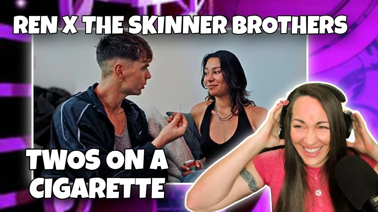 Домашняя вечеринка!! | Ren x The Skinner Brothers — Twos On A Cigarette | Реакция Gen X
