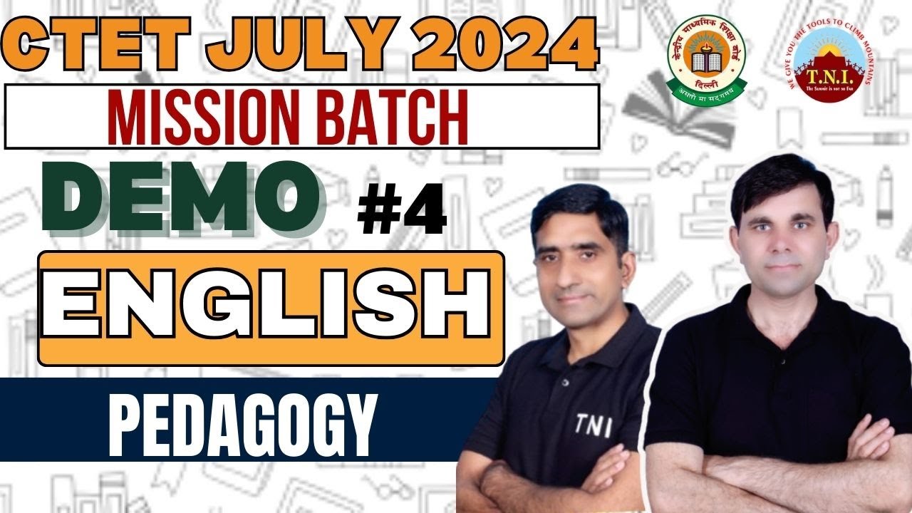 CTET JULY 2024 | MISSION BATCH | ENGLISH DEMO CLASS FOR CTET PAPER I & II | #4 |TNI COLLEGE#ctet2024