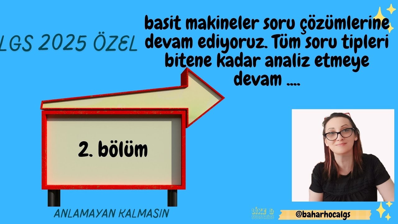 lgs 2025 tayfa basit makineler soru tipleri çözümleri analizleri