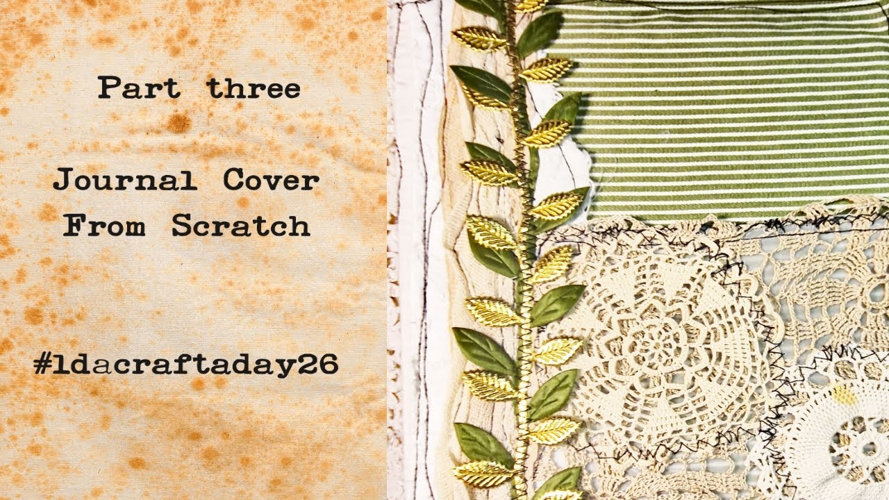 Part Three Journal Cover From Scratch Adding the Binding and the Fabric Cover Pieces #ldacraftaday26