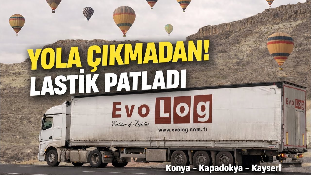 Yola Çıkmadan Lastiğim Patladı! Konya’dan Kapadokya ve Kayseri -Kırıkkale 