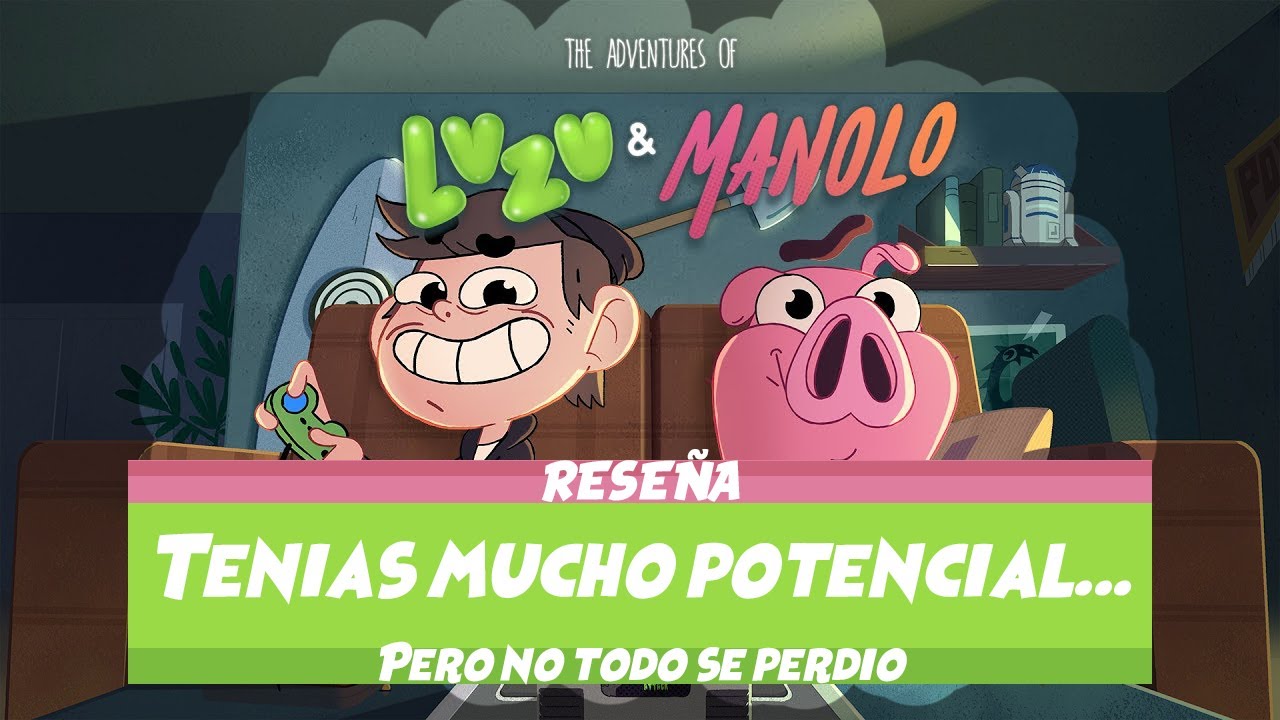 Merecía mucho más… pero al menos no todo se perdió | Las aventuras de Luzu y Manolo |Reseña