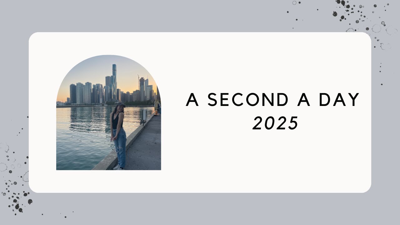 A Second A Day | 2025