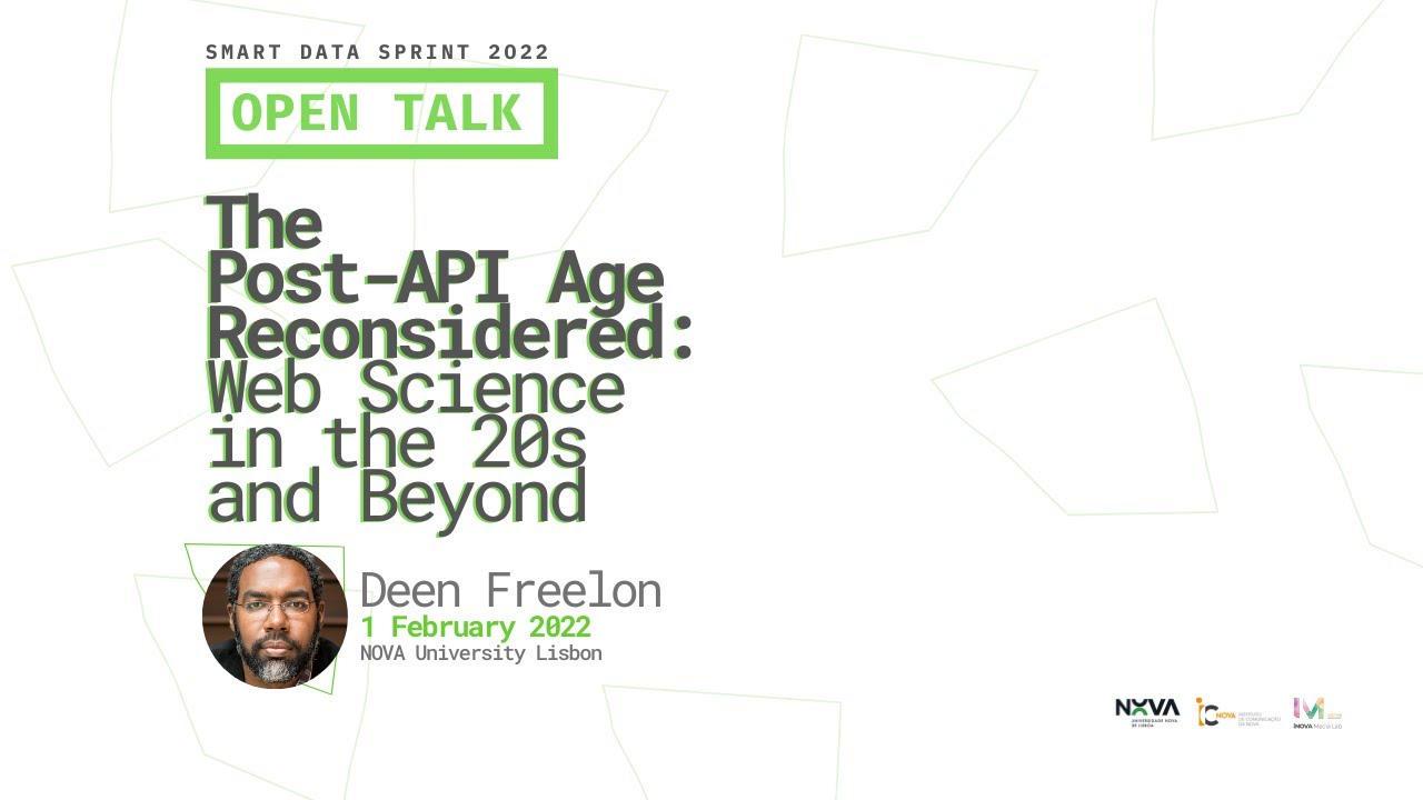 #SMARTDATASPRINT 2022 | Keynote | The Post-API Age Reconsidered by Deen Freelon