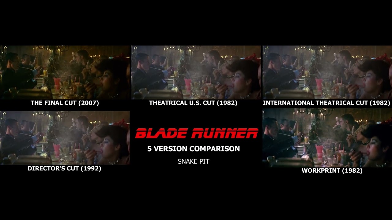 The Snake Pit - All 5 Versions - Blade Runner