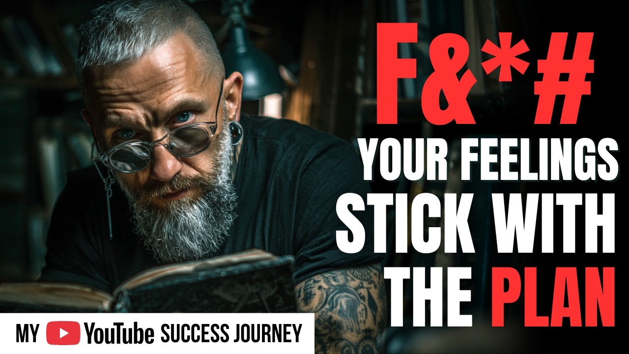 SCREW Your Feelings. Follow the PLAN for YouTube Success