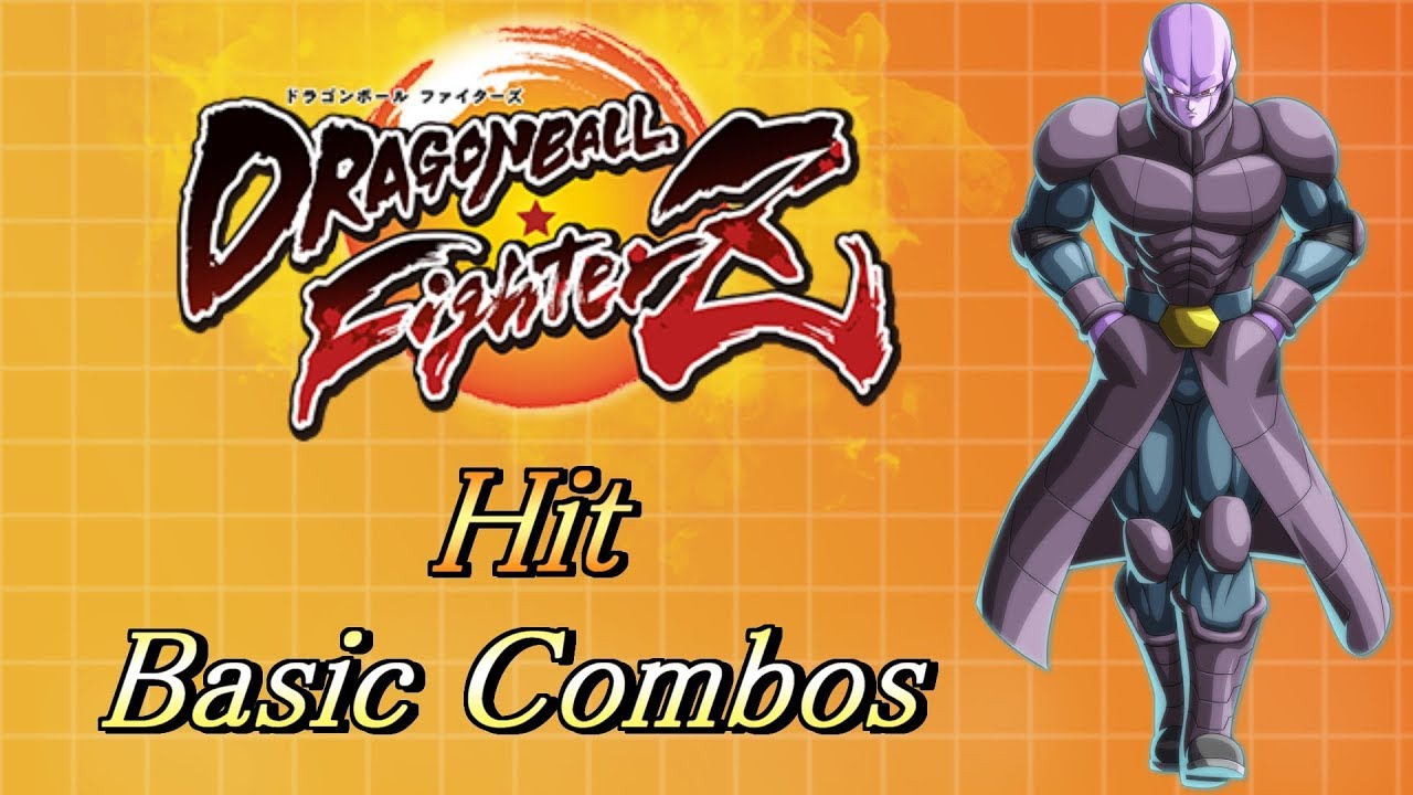 DBFZ ➤ ヒット 基本コンボ Hit Combos ドラゴンボールファイターズ