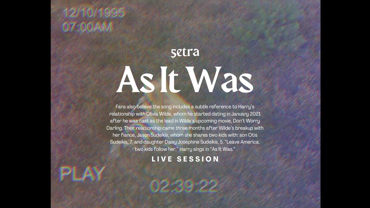 5ETRA'S LIVE SESSION: Harry Style - As It Was (cover)