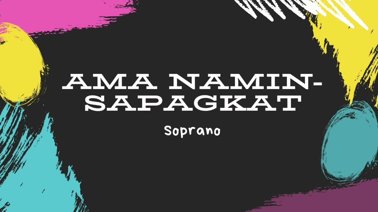 Ama Namin - Sapagkat Soprano (Fr. Allan Antonio)
