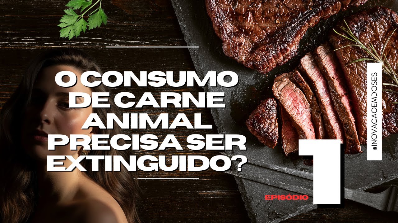O Consumo de Carne animal precisa ser extinguido! O que é carne cultivada em laboratório?