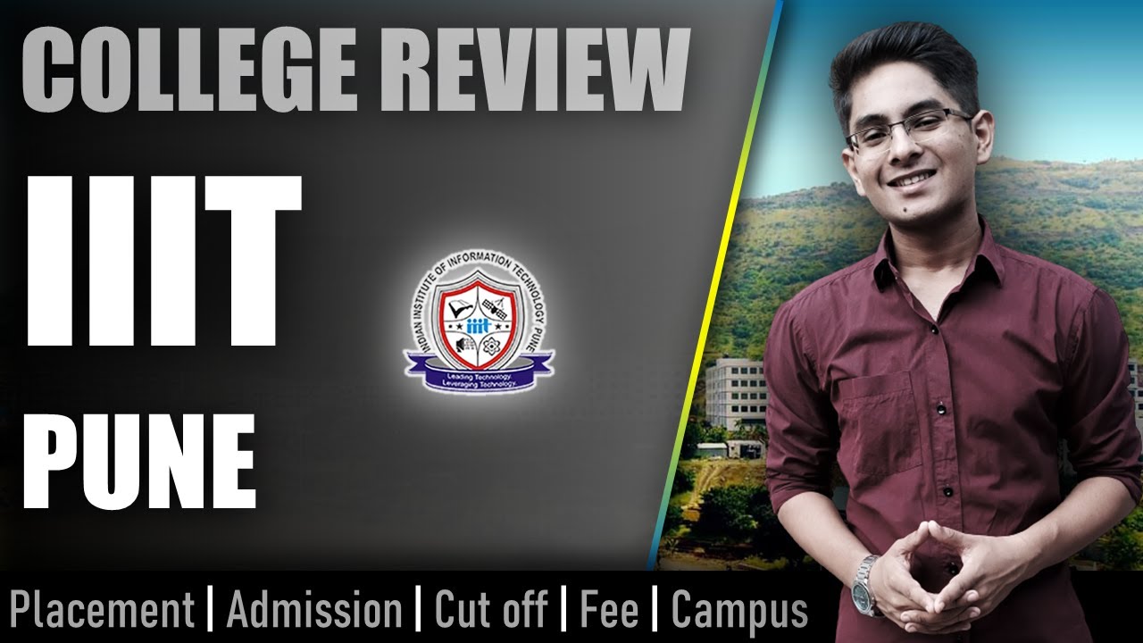 IIIT Pune college review | admission, placement, cutoff, fee, campus